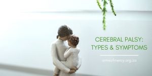 Read more about the article Cerebral Palsy Types & Common Symptoms