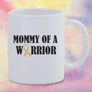 Mommy of a Warrior Mug
