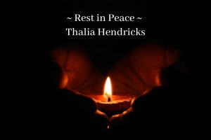 Read more about the article Rest in Peace Thalia Hendricks